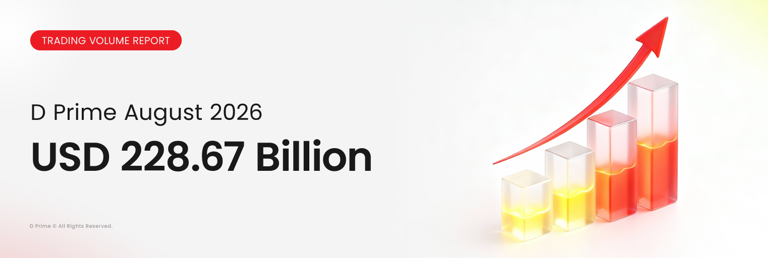 D Prime August 2026 Trading Volume Report showing USD 228.67 billion.